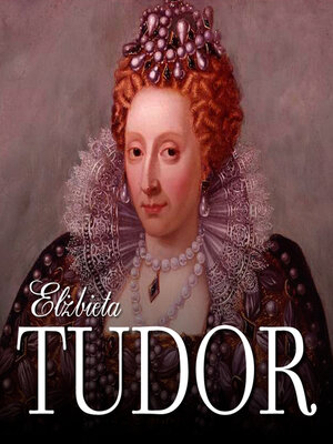 cover image of Elżbieta Tudor. Kobieta na tronie